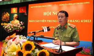 Đảng ủy Công an Trung ương và Ban Tuyên giáo Trung ương phối hợp tổ chức Hội nghị báo cáo viên Trung ương tháng 4/2023