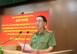 Tiếp tục coi trọng và nâng cao hơn nữa về nhận thức “chính trị nội bộ và công tác bảo vệ chính trị nội bộ”