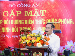 Bộ Công an gặp mặt học viên Lớp bồi dưỡng kiến thức Quốc phòng, An ninh