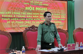 Đắk Nông: quyết tâm thực hiện hiệu quả đợt cao điểm bảo đảm trật tự an toàn giao thông