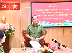Thứ trưởng Đặng Hồng Đức thăm, làm việc tại Bệnh viện 30-4 Bộ Công an