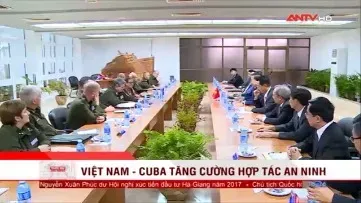 Việt Nam - Cuba tăng cường hợp tác an ninh