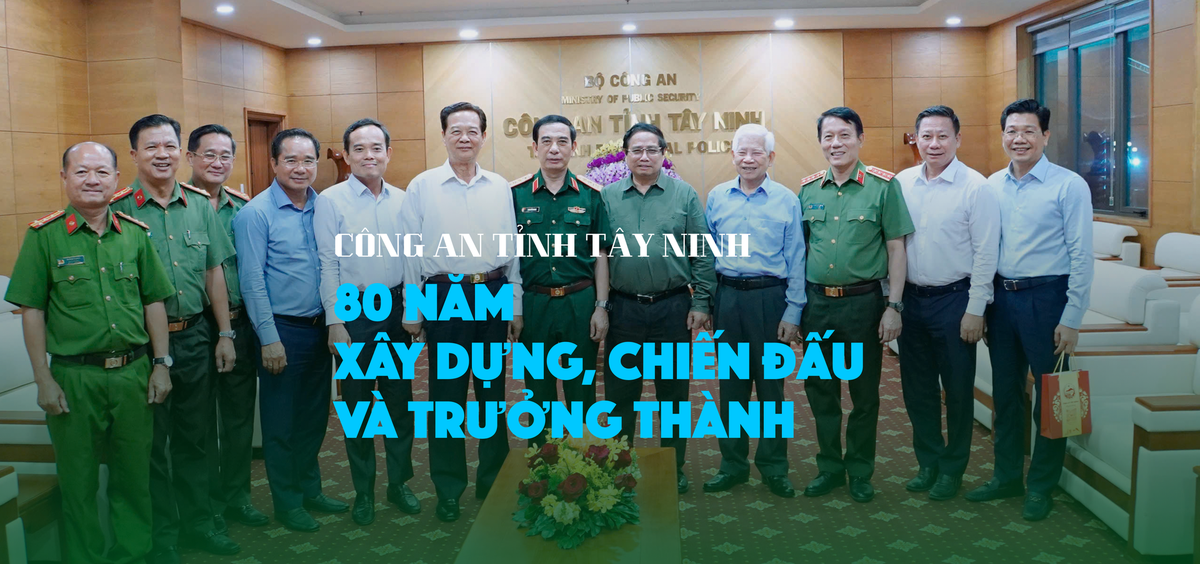 Công an Tây Ninh - 80 năm xây dựng, chiến đấu và trưởng thành