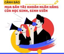 Cảnh báo thủ đoạn lôi kéo học sinh, sinh viên mở tài khoản ngân hàng tiếp tay cho tội phạm