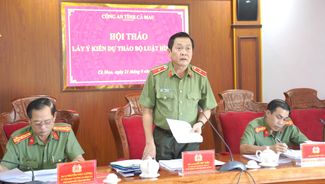 Công an Cà Mau: Nhiều góp ý sát thực tiễn vào Dự thảo Bộ luật Hình sự sửa đổi