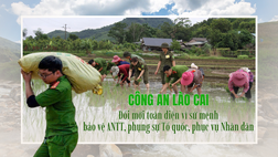 Công an Lào Cai: Đổi mới toàn diện vì sứ mệnh bảo vệ ANTT, phụng sự Tổ quốc, phục vụ Nhân dân