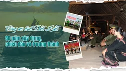 Công an tỉnh Đắk Lắk - 80 năm xây dựng, chiến đấu và trưởng thành