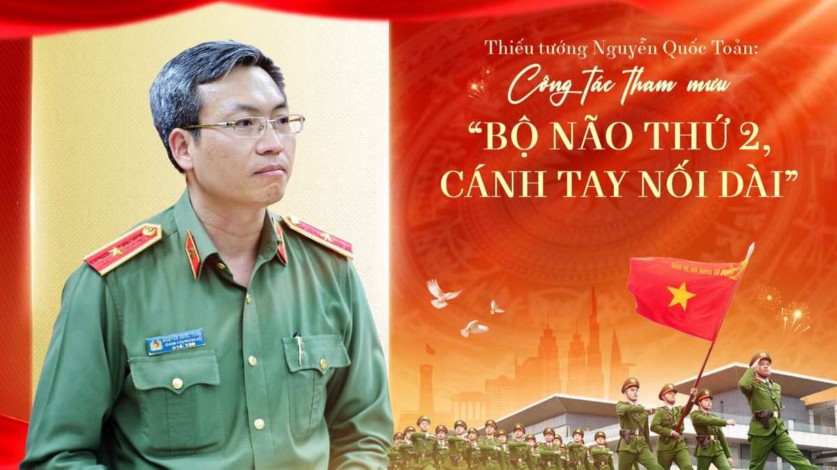 Công tác tham mưu trong CAND là "Bộ não thứ hai", là "Cánh tay nối dài"