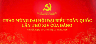 CHÀO MỪNG ĐẠI HỘI ĐẠI BIỂU TOÀN QUỐC LẦN THỨ XIV CỦA ĐẢNG
