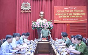 Hội nghị tham vấn chính sách dự án Luật Bảo vệ công trình quan trọng liên quan đến an ninh quốc gia