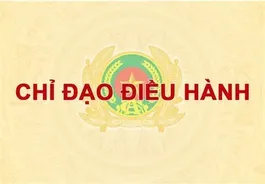 Chỉ đạo điều hành nổi bật của lãnh đạo Bộ Công an trong tuần từ ngày 04/8 - 09/8/2025