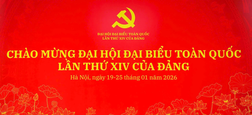 CHÀO MỪNG ĐẠI HỘI ĐẠI BIỂU TOÀN QUỐC LẦN THỨ XIV CỦA ĐẢNG