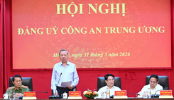 Đảng ủy Công an Trung ương, lực lượng Công an nhân dân phải tiếp tục là một trong những lực lượng chủ công, nòng cốt thực hiện các chủ trương chiến lược của Đảng