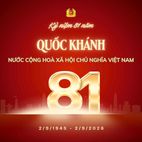  CHÀO MỪNG KỶ NIỆM 81 NĂM QUỐC KHÁNH NƯỚC CỘNG HOÀ XÃ HỘI CHỦ NGHĨA VIỆT NAM (2/9/1945 - 2/9/2026)