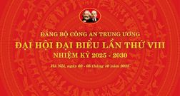 Đại hội đại biểu Đảng bộ Công an Trung ương lần thứ VIII, nhiệm kỳ 2025- 2030 sẽ chính thức diễn ra tại Hà Nội, từ ngày 03 – 05/10/2025
